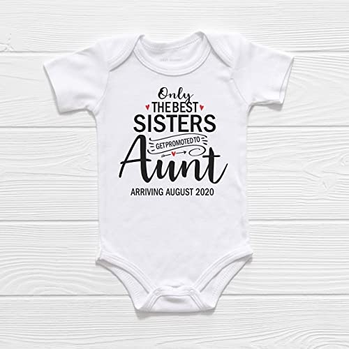 Pregnancy announcement onesie: "Only the best sisters get promoted to Aunt - Arriving August 2020"